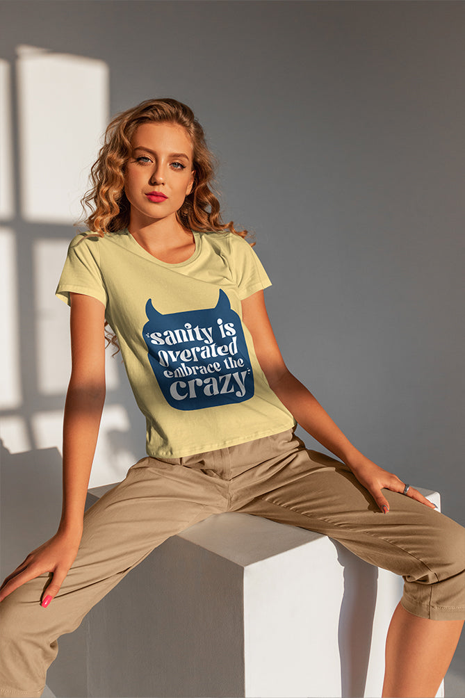 Embrace the Crazy Women Beige T-Shirt