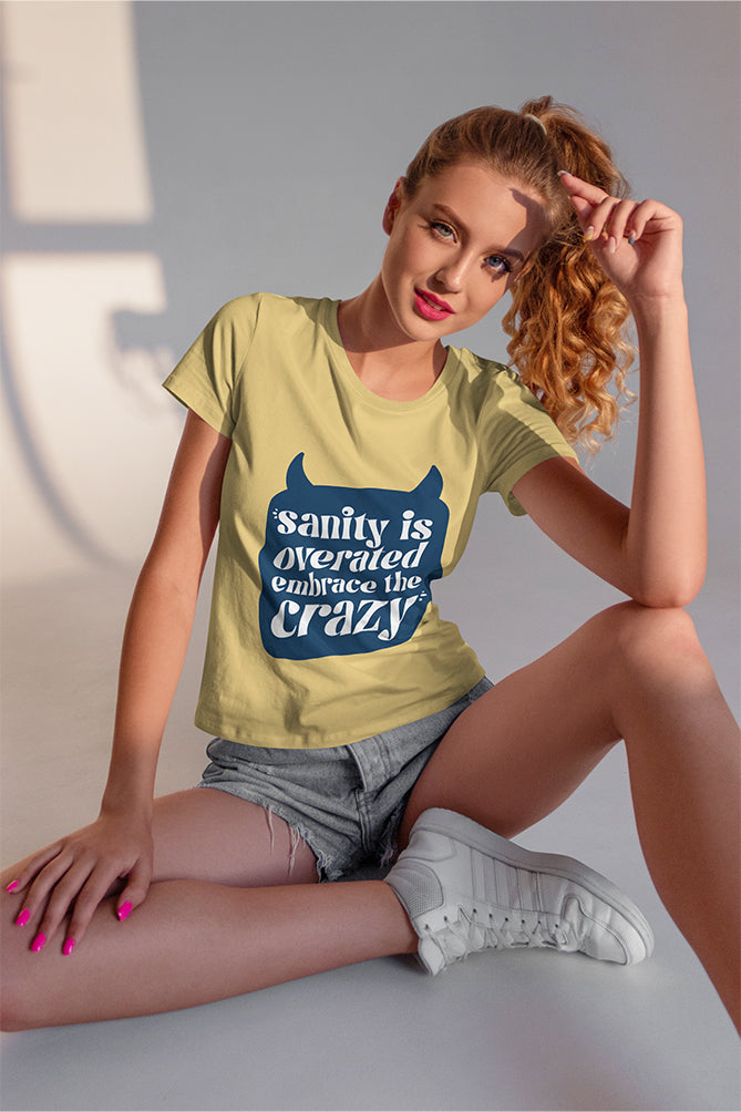 Embrace the Crazy Women Beige T-Shirt